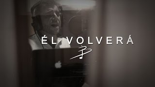 Video thumbnail of "Él Volverá - Teaser - [ Billy Bunster ]"