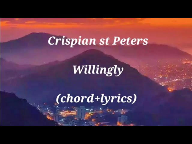 Crispian st Peters - Willingly (chord+lyrics) class=