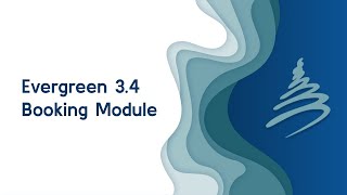 Training Tuesday: Evergreen ILS Booking Module