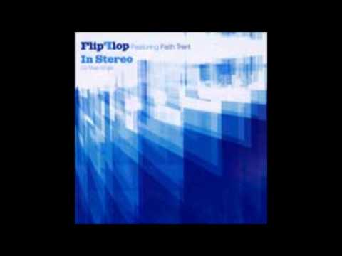 Flip Flop — In Stereo (Superchumbo High Octane Vocal Mix) - Flip Flop featuring Faith Trent
