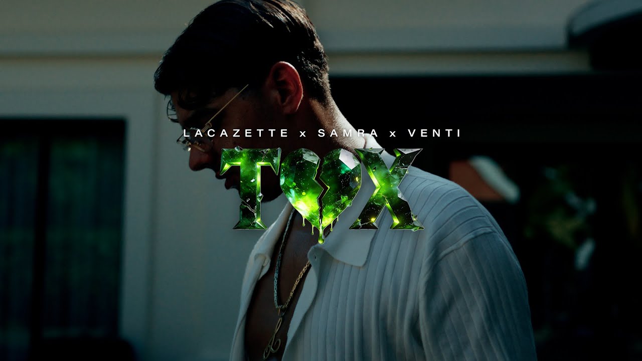 LACAZETTE x SAMRA x VENTI - TOX
