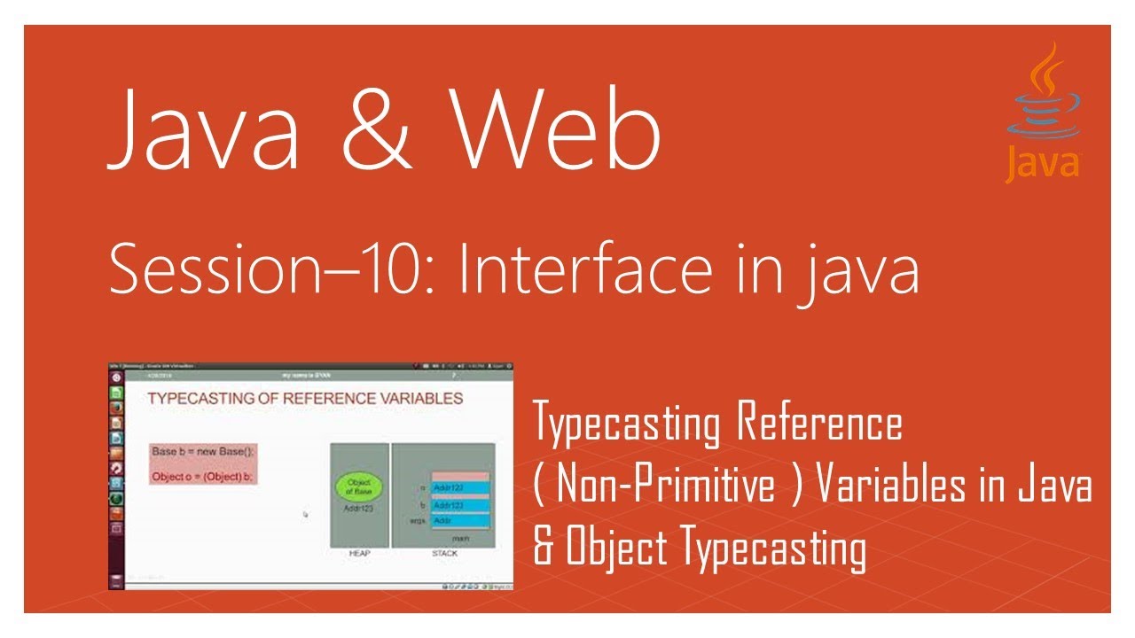 Variables in java. Typecasting. Typecast. Cannot convert object to Primitive value. Java object reference