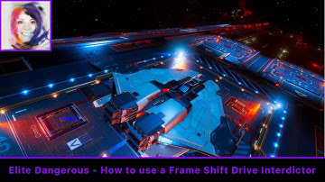 How to use a Frame Shift Drive (FSD) Interdictor - Elite Dangerous