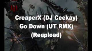 DJ Ceekay - Go Down (Unreal Tournament RMX)