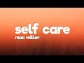 Mac miller  self care lyrics
