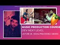 Music production course hindi  lecture 28  vocal processingmixing