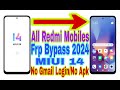 All redmi miui 14 frp bypass new trick 2024 bypass google accountno pc 100 working by tech babul