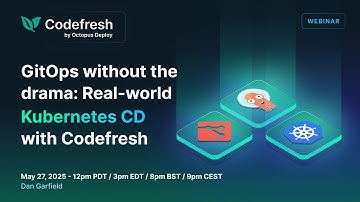 GitOps without the drama: Real-world Kubernetes CD with Codefresh