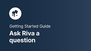 Ask Riva a question - Riva AI