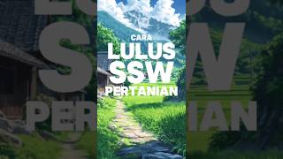 Tips Lulus 100% Ssw Pertanian