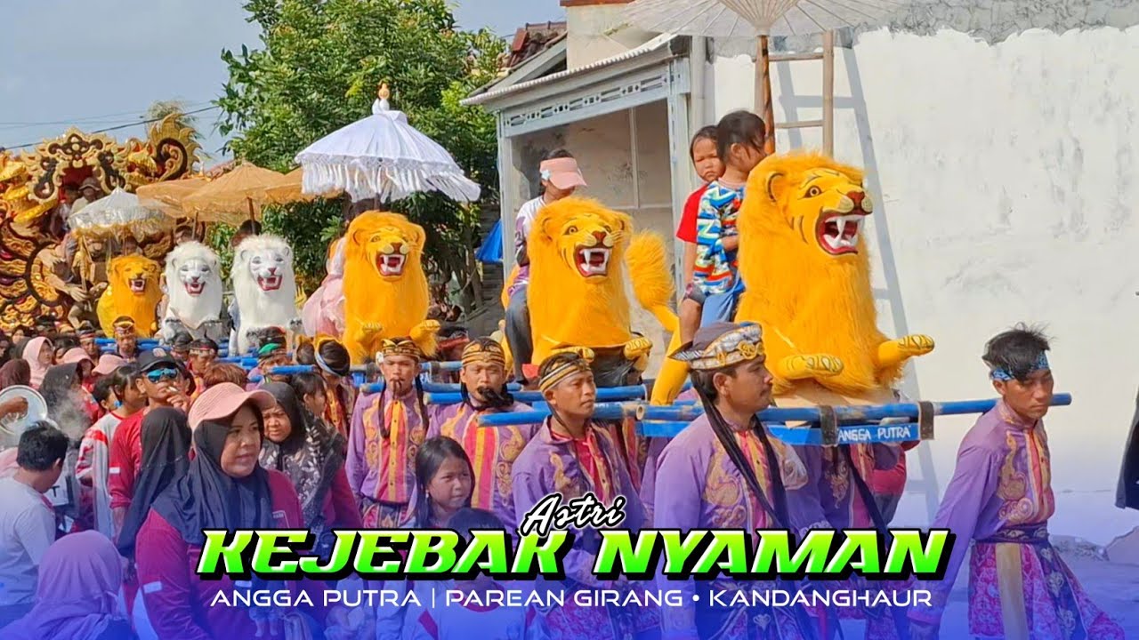 KEJEBAK NYAMAN • Astri | ANGGA PUTRA | Parean Girang Kandanghaur Indramayu