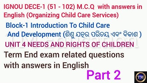 IGNOU DECE 1 MCQ with answers in English#block 1#unit 4#51-102#needs and rights of children#part2#