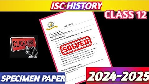 ISC 12 2025 History Specimen Paper Answer Key