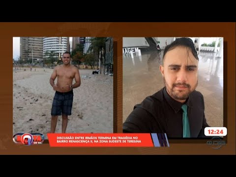 Discussão entre irmãos termina em tragédia na zona sudeste de Teresina 04 11 2024