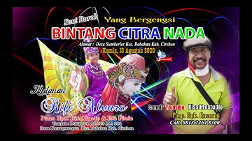 🔴 LIVE  BUROK BINTANG CITRA NADA  | KHITANAN  " RIFI ALVARO " | DESA KARANGWANGUN BABAKAN CIREBON
