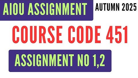 AIOU Code 451 Public Relations (تعلقاتِ عامہ) Solved Assignment No.1 & 2 | Autumn 2025 | BA | AD