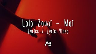 Lolo Zouaï - Moi (Lyrics / Lyric Video) Resimi