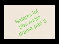 Salems lot bbc audio drama part 3