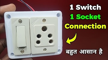 1 Switch 1 Socket Connection | Switch Socket Wiring | Electric Board Connection