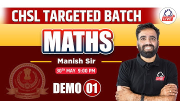 MATHS | CHSL Targeted Batch | Demo 01 | By Manish Sir  @KD_LIVE   @SSCKDLIVE ​