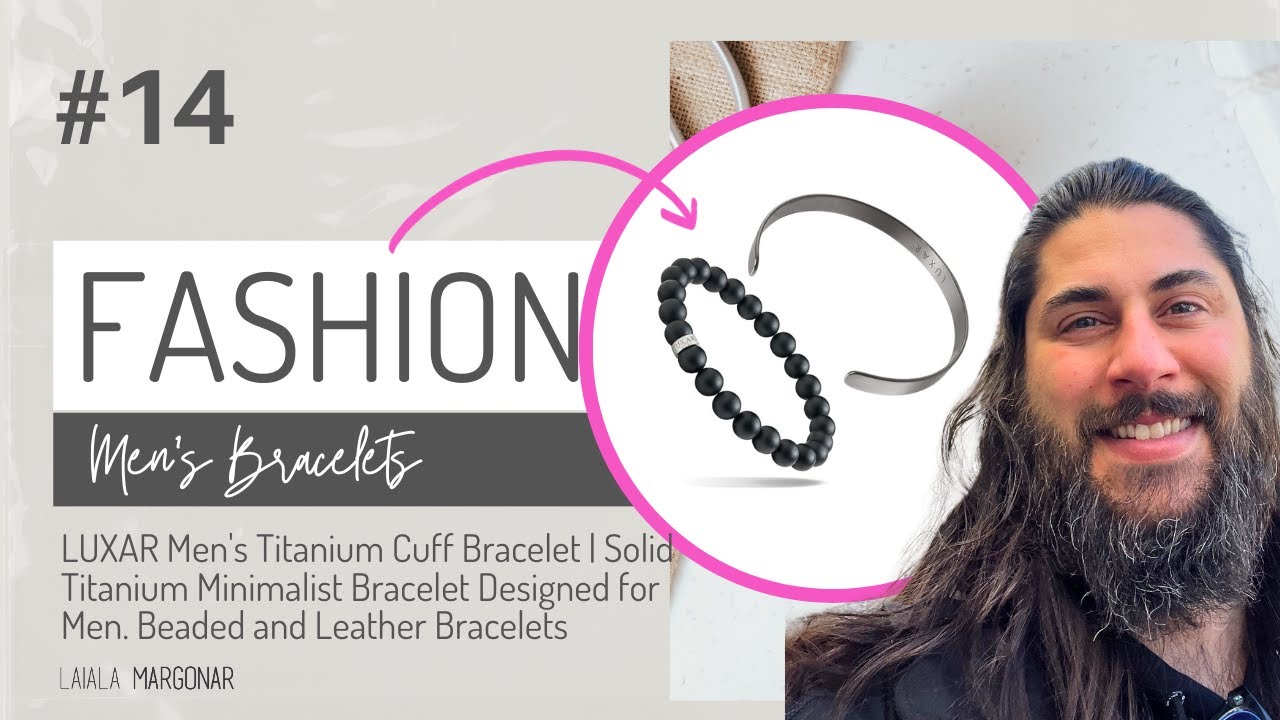 LUXAR Men's Titanium Cuff Bracelet, Minimalist Bracelet Designed for Men Demo and Review