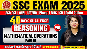 SSC Exams 2025 | Reasoning Classes by Swapnil Mam | Mathematical Operations Reasoning #10