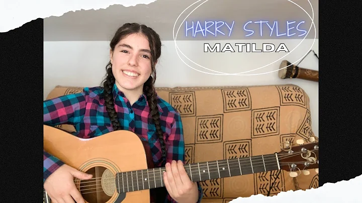 Harry Styles - Matilda (Acoustic Version) | Luna C...