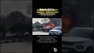 Mahindra BE 6 Fire Incident Explained – Mahindra Issues Official Clarification #motorcarindia #be6