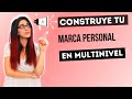 Cómo crear una marca personal solida en Network Marketing (e impulsar tu negocio en línea)