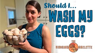 Should I Wash Farm Fresh Eggs?