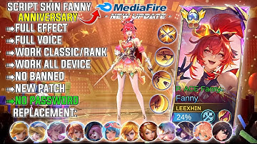 NEW Script Skin Fanny 9th Anniversary P. Ace No Password | Full Effect Voice | New Patch 