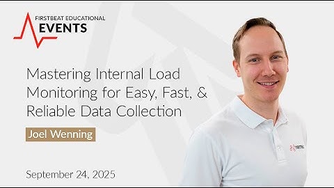 Mastering Internal Load Monitoring for Easy, Fast, & Reliable Data Collection | Educational Series