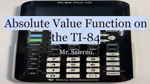 Absolute Value Function on TI-84