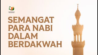 Semangat Para Nabi dalam Berdakwah