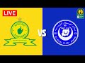 Mamelodi Sundowns Vs Al Hilal CAF Champions League 2022 23 Mamelodi Sundowns Vs Al Hilal CAF Champions League 2022 23