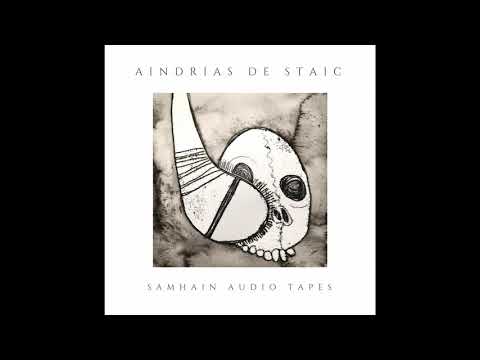 Aindrias de Staic - Samhain Audio Tapes