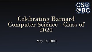 Celebrating Barnard Computer Science - Class of 2020