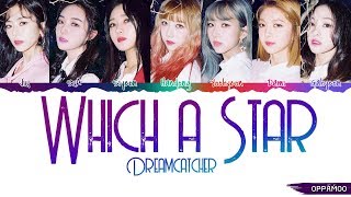Dreamcatcher (드림캐쳐) - 'Which A Star (어느 별)' Lyrics (Color Coded Han-Rom) chords