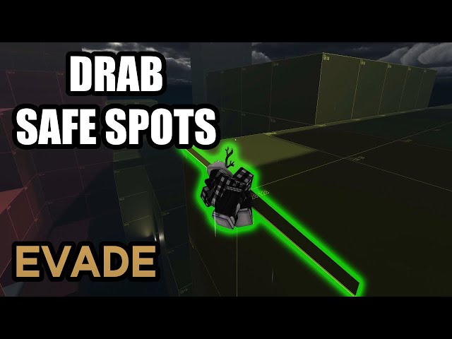 THE SAFEST SPOT IN EVADE (DRAB) 