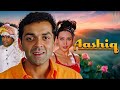 Aashiq  2001  bobby deol and karishma kapoor old full movie facts and important talks