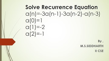 Solve Recurrence Equation a(n)=-3a(n-1)-3a(n-2)-a(n-3), a(0)=1, a(1)=-2, a(2)=-1 | M.S.SIDDHARTH