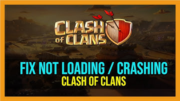 How To Fix Clash of Clans Not Loading, Crashing Problem on iOS & Android - 2024