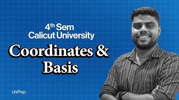 Coordinates and Basis | Calicut University 4th Sem| BS.c Maths