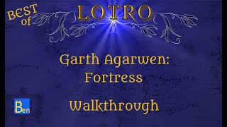 How to do Garth Agarwen: Fortress