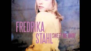Fredrika Stahl -  Fast Moving Train chords