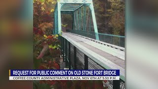 Request for public comment on Old Stone Fort Bridge
