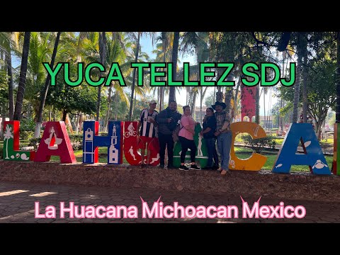 YUCA TELLEZ SU PUEBLO SU GENTE SUS RAÍCES LA HUACANA MICHOACÁN MEXICO 🇲🇽