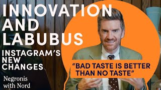 Instagram Innovations And Labubus Negronis With Nord