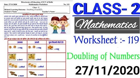 CLASS- 2 DOE worksheet 119 MATHEMATICS- DOUBLING OF NUMBERS  27/11/2020