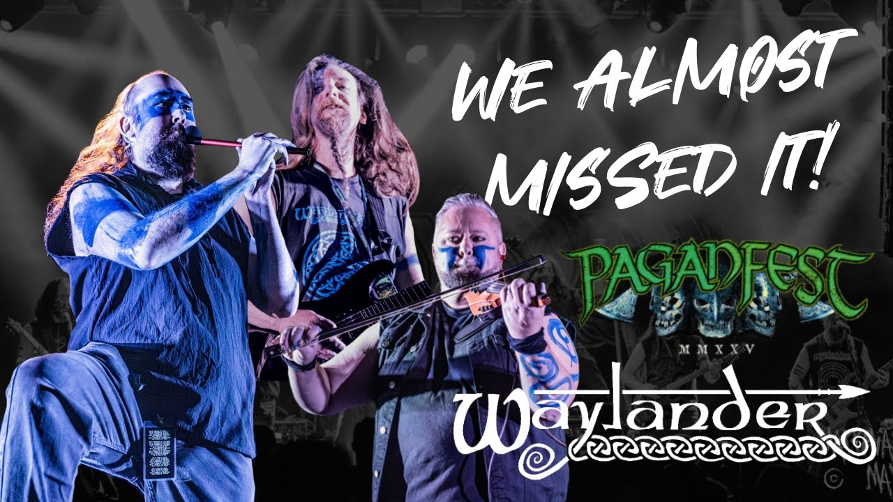 Waylander - More Paganfest Adventures Part 1